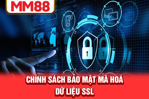 Chính sách bảo mật mã hoá dữ liệu SSL