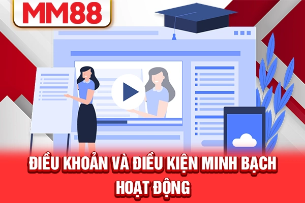 Điều khoản và điều kiện minh bạch hoạt động