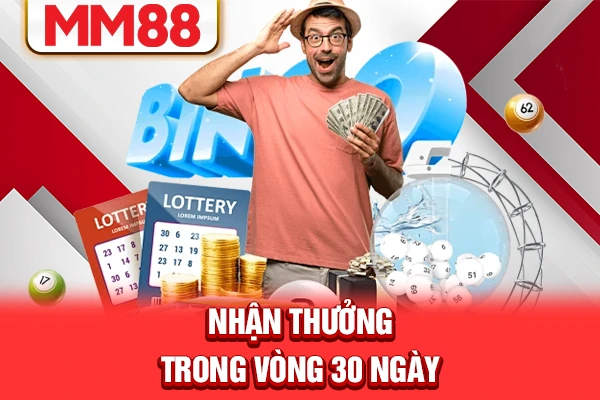 Nhận thưởng trong vòng 30 ngày