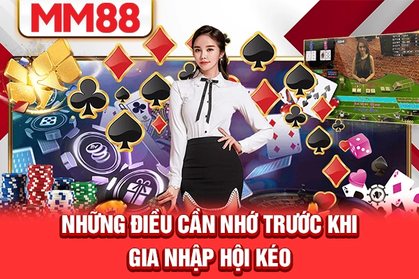 Những điều cần nhớ trước khi gia nhập hội kéo