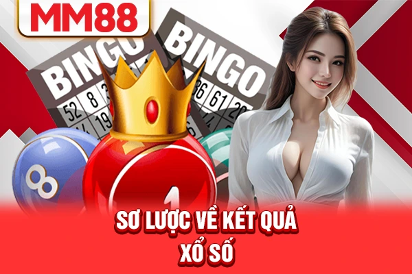 Sơ lược về kết quả xổ số