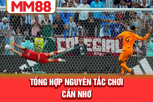 Tổng hợp nguyên tắc chơi cần nhớ